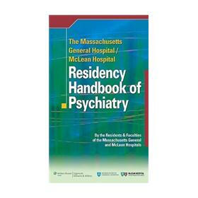The Massachusetts General Hospital/McLean Hospital Residency Handbook of Psychiatry