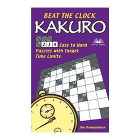 Beat the Clock Kakuro: 214 Easy to Hard Puzzles with Target Time Limits