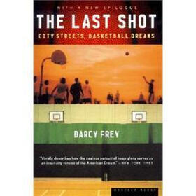The Last Shot: City Streets, Basketball Dreams