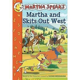 Martha Speaks: Martha and Skits Out West (Chapter Book)
