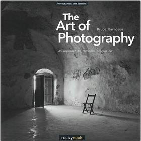 The Art of Photography: An Approach to Personal Expression (Photographic Arts Editions)