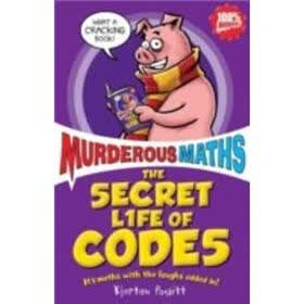 The Secret Life of Codes: How to Make Them and Break Them