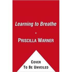 Learning to Breathe: My Yearlong Quest to Bring Calm to My Life（Reprint edition）