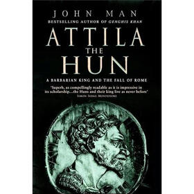 Attila The Hun: A Barbarian King and the Fall of Rome
