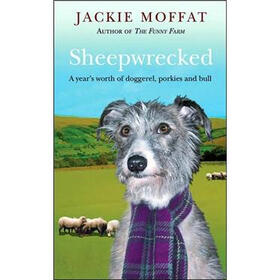 Sheepwrecked: A Year's Worth of Doggerel, Porkies, and Bull