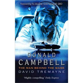 Donald Campbell: The Man Behind the Mask