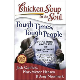 Chicken Soup for the Soul: Tough Times, Tough People