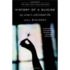 History of a Suicide: My Sister's Unfinished Life