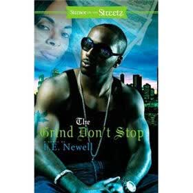 The Grind Don't Stop: A Novel