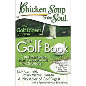 Chicken Soup for the Soul: The Golf Book
