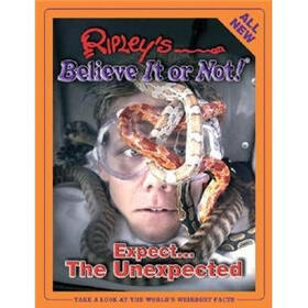 Ripley's Believe It Or Not! Expect...The Unexpected