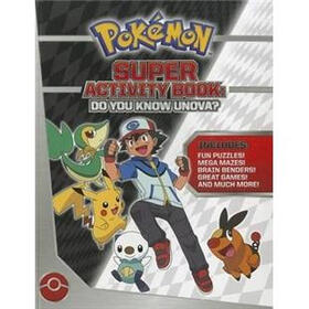 Pokemon Super Activity Book: Do You Know Unova?