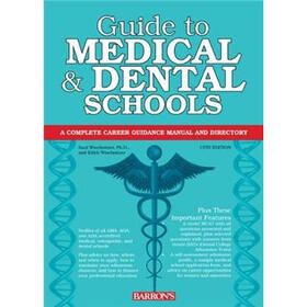 Guide to Medical and Dental Schools (Barron's Guide to Medical and Dental Schools)