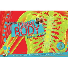 Ripley Twists: Human Body- Fun, Facts, and Goo