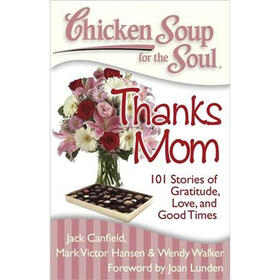 Chicken Soup for the Soul: Thanks Mom