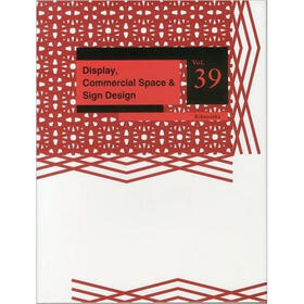 Display,Commercial Space & Sign Design Vol. 39