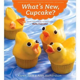 What's New, Cupcake?: Ingeniously Simple Designs for Every Occasion