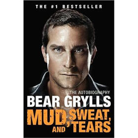 Mud, Sweat, and Tears: The Autobiography