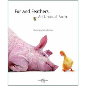 Fur and Feathers: An Unusual Farm (Pets)