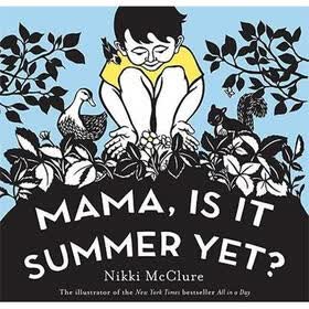 Mama, Is It Summer Yet?