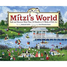 Mitzi's World: Seek and Discover More Than 150 Details in 15 Works of Folk Art