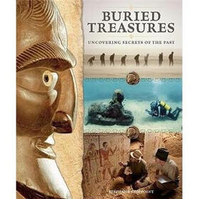 Buried Treasures: Uncovering Secrets of the Past