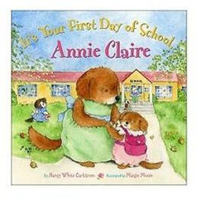 It's Your First Day of School, Annie Claire