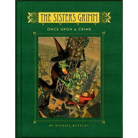 Once Upon a Crime (The Sisters Grimm - book 4)