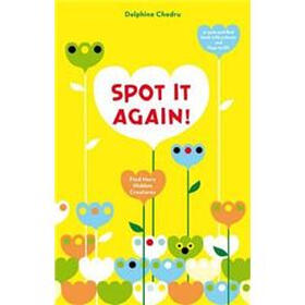 Spot It Again!: Find More Hidden Creatures (Lift the Flap)
