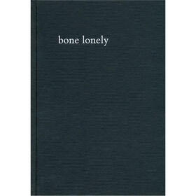 Bone Lonely