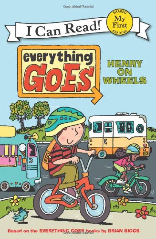 goes: henry on wheels (my first i can read) 一切顺利:亨利出发啦