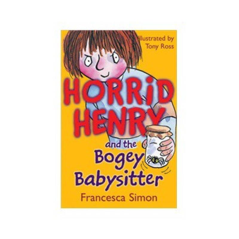 horrid henry and the bogey babysitter [平装] francesca simon