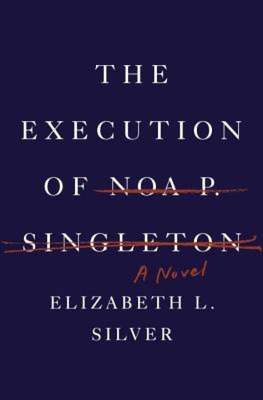 【预订】the execution of noa p. singleton