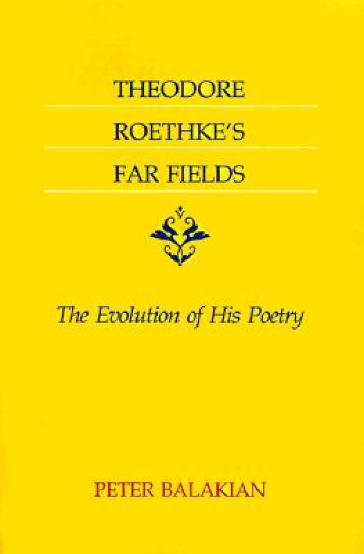 【预订】theodore roethke"s far fields: the