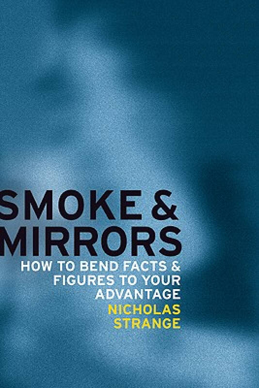 【预订】smoke and mirrors: how to bend facts and