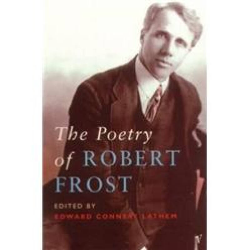 the poetry of robert frost[罗伯特·弗罗斯特诗集]