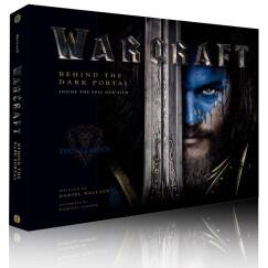  魔兽世界电影艺术设定画册 Warcraft : Behind the Dark Portal  英文进口原版