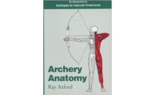 Archery Anatomy: An Introduction to Techniques f