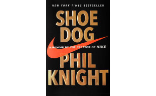 Shoe Dog  A Memoir by the Creator of Nike 鞋狗: 耐克创始人菲尔·奈特亲笔自传 英文原版