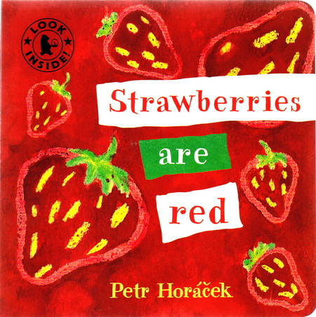 strawberries are red [board book] 草莓是红色的 英文原版