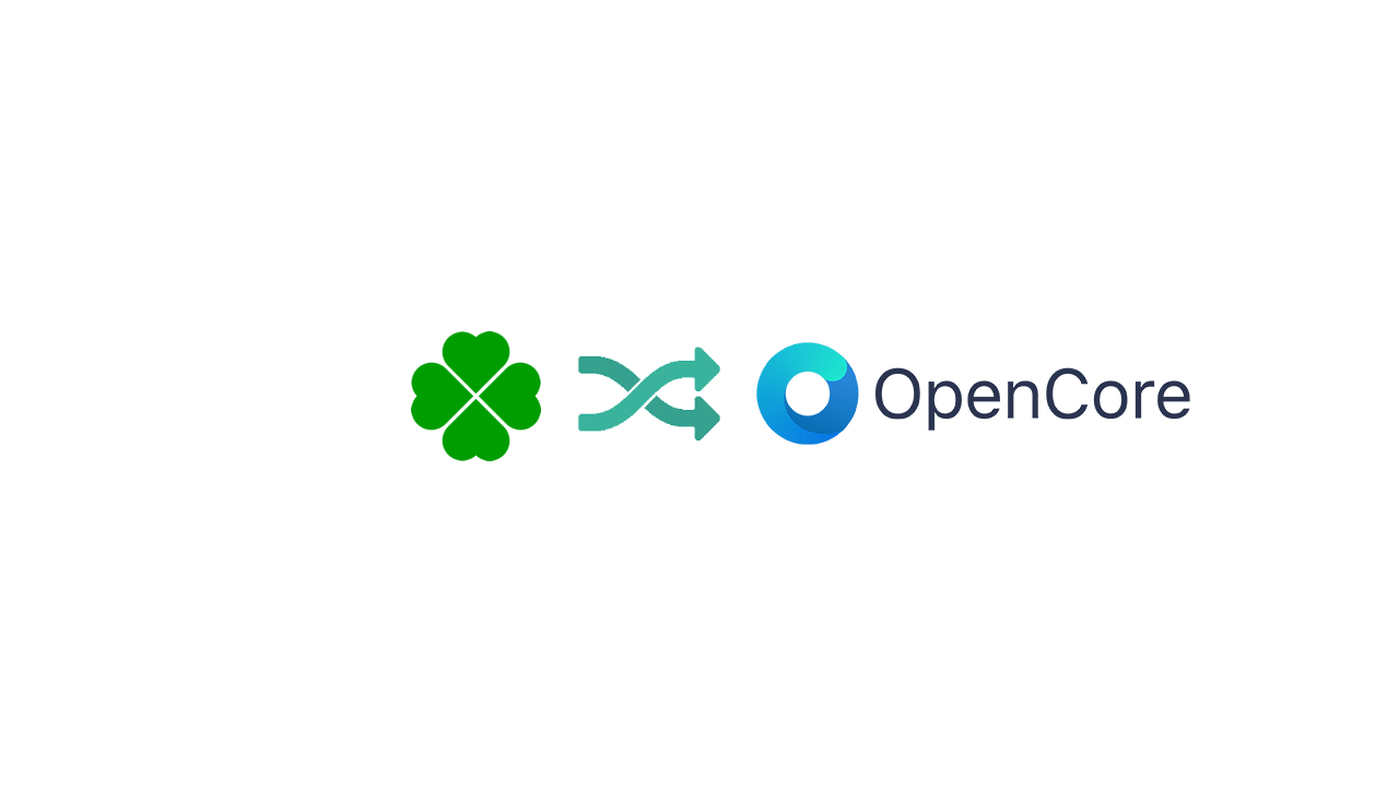 从 Clover 到 OpenCore —— Clover 迁移 OpenCore 指南