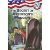 

The Secret at Jeffersons Mansion