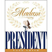 

Madam President