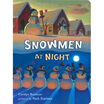 

Snowmen at Night