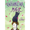 

Unfamiliar Magic