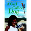 

A Girl Called Dog