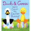 

Duck & Goose Here Comes the Easter Bunny