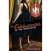 

The Celebutantes to the Penthouse