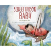 

Sweet Moon Baby An Adoption Tale