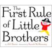 

The First Rule of Little Brothers
